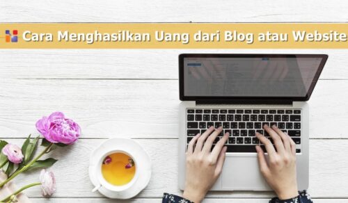 Cara Menghasilkan Uang dari Blog atau Website Apakah wordpress bisa menghasilkan uang
