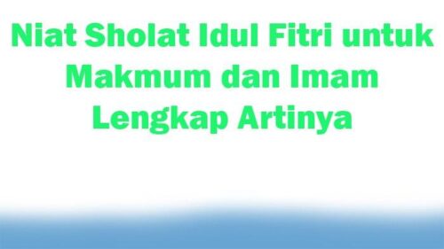 Bacaan niat sholat idul fitri untuk imam dan makmum