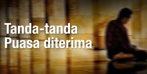 Tanda tanda puasa yang diterima allah