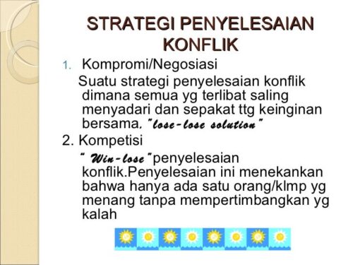 Manajemen konflik Konflik kompromi dimana perbedaan bertemu kesepakatan
